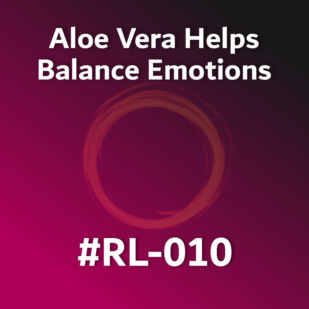 Aloe Vera Helps Balance Emotions RL-010