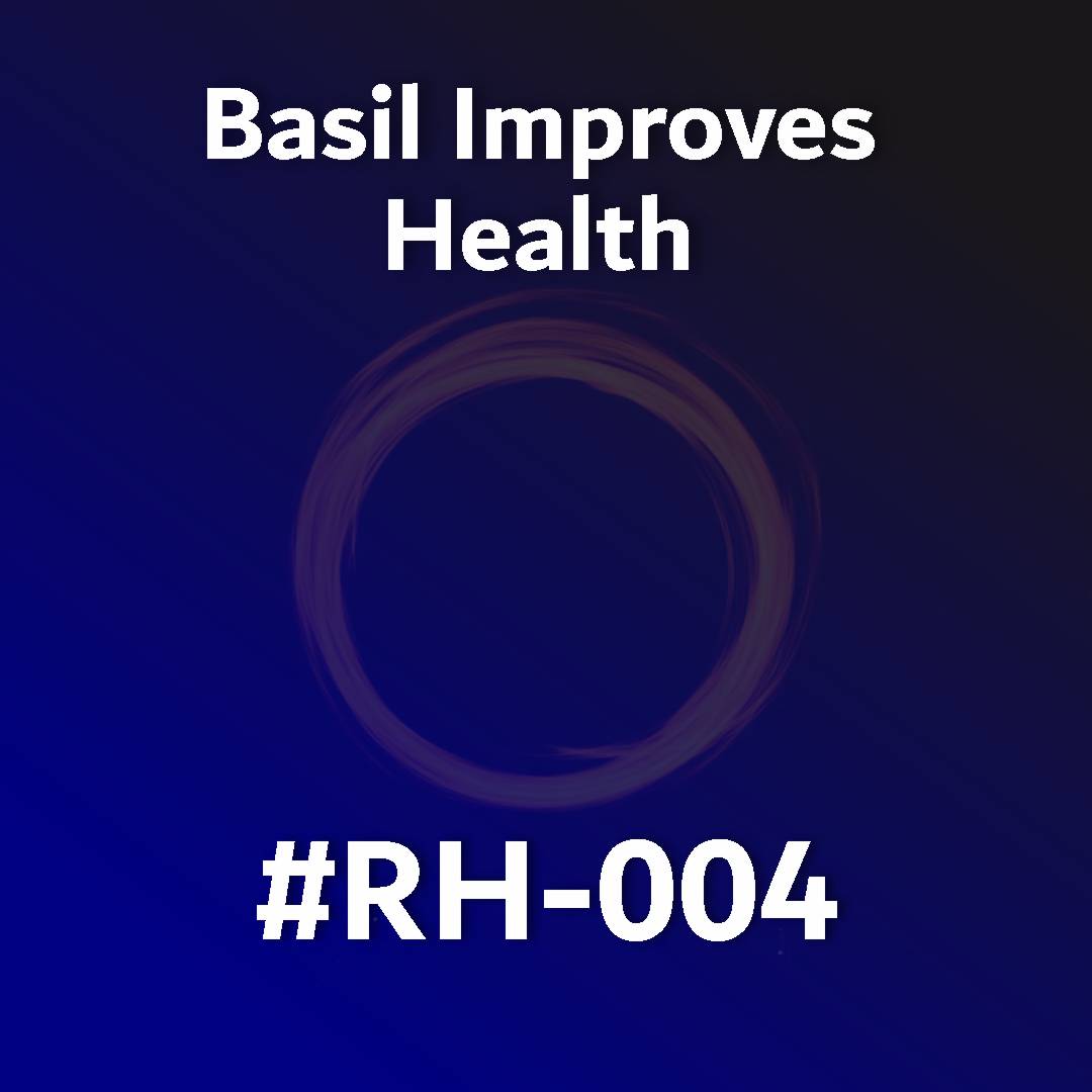 Basil Improves Health RH-004