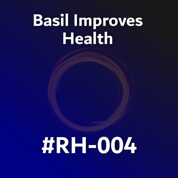 Basil Improves Health RH-004