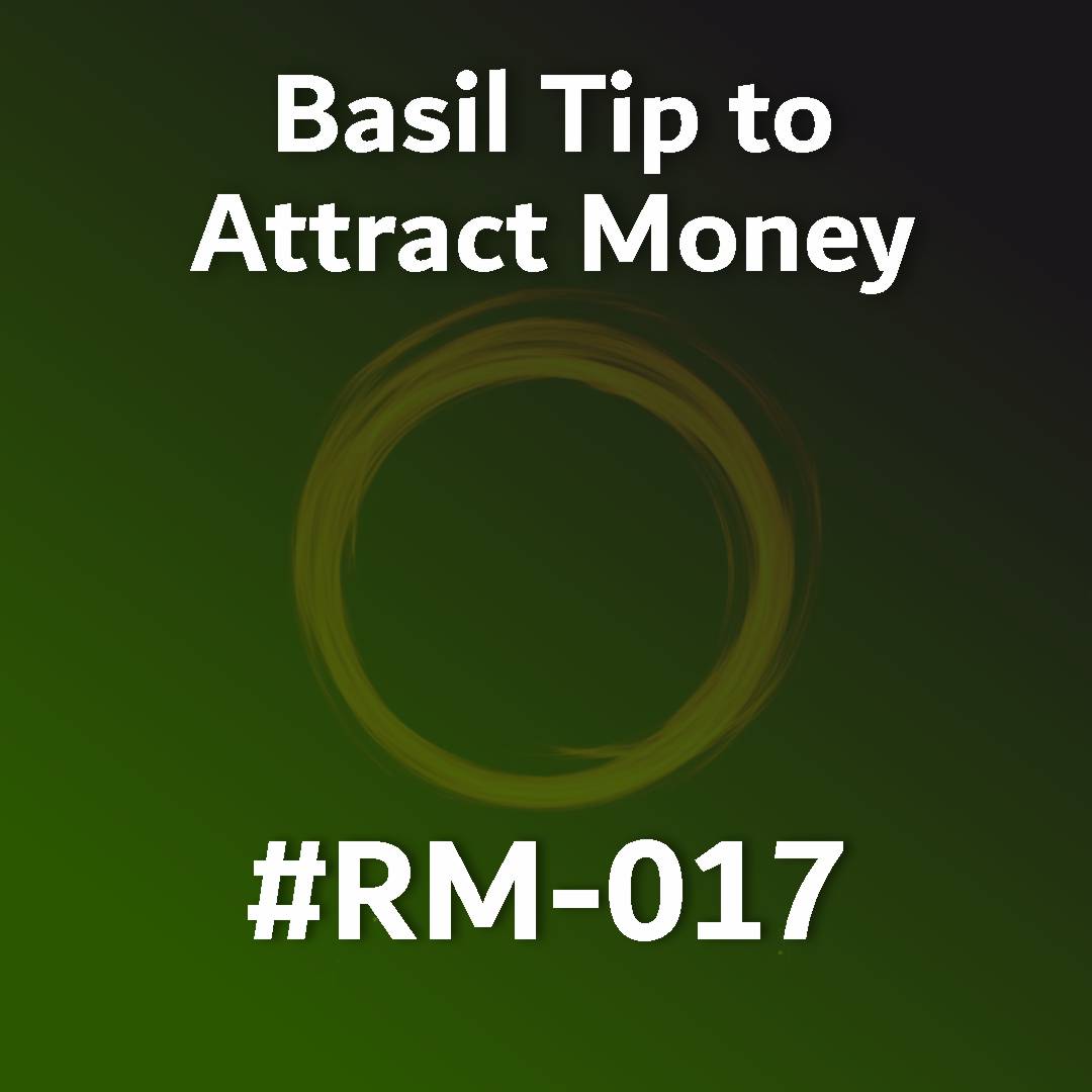 Basil Tip to Attract Money RM-017