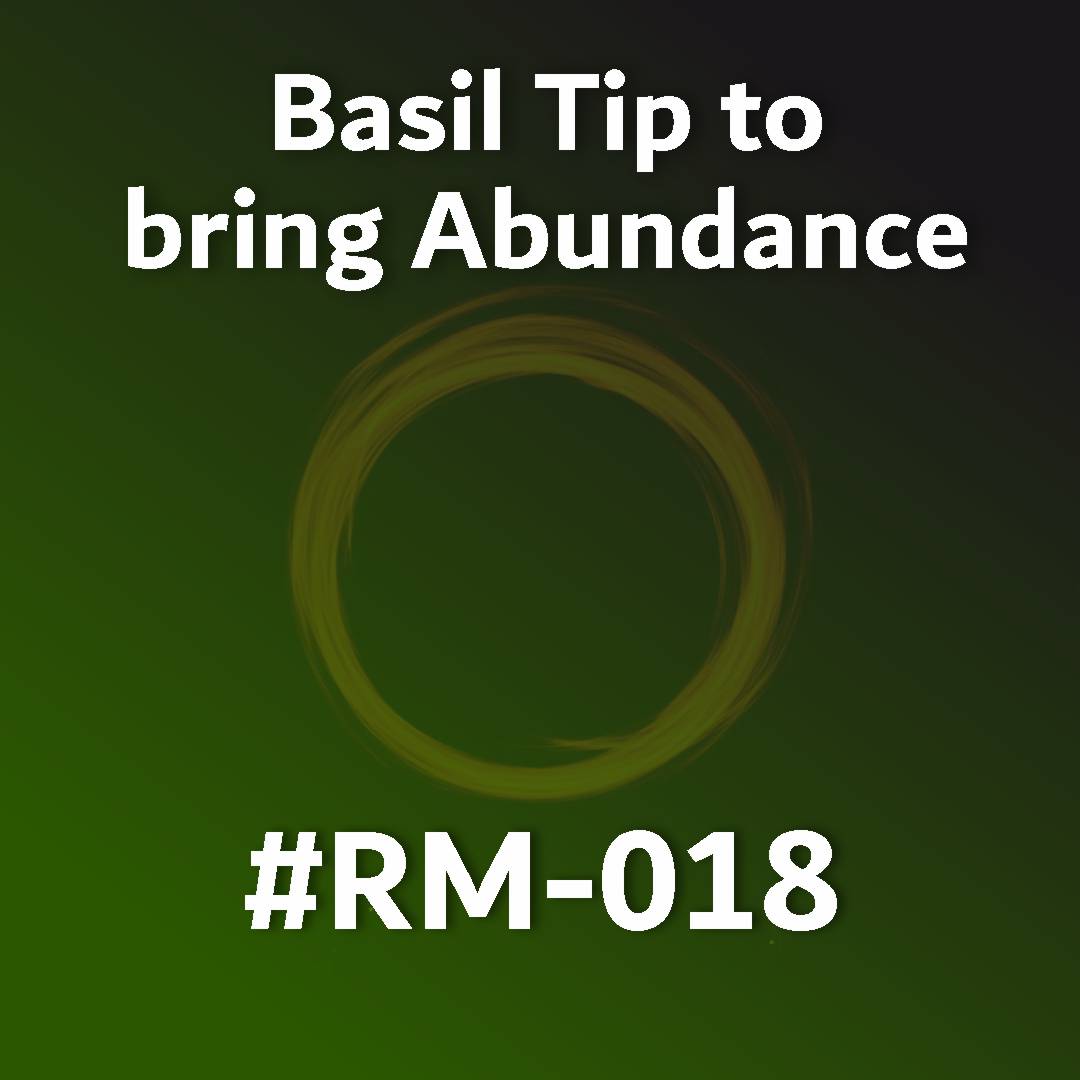 Basil Tip to bring Abundance RM-018