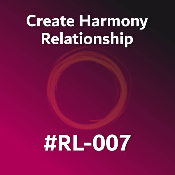 Create Harmony Relationship RL-007