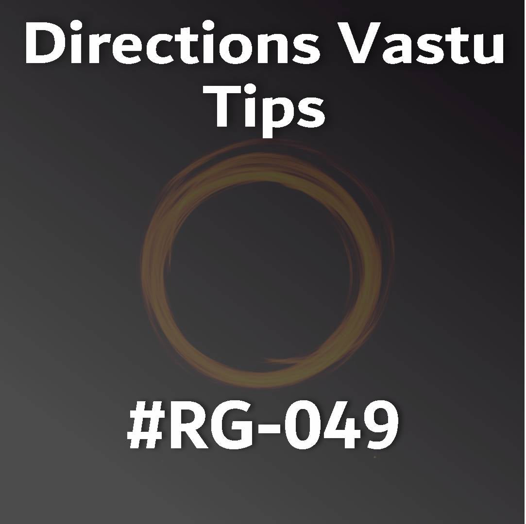Directions Vastu Tips RG-049
