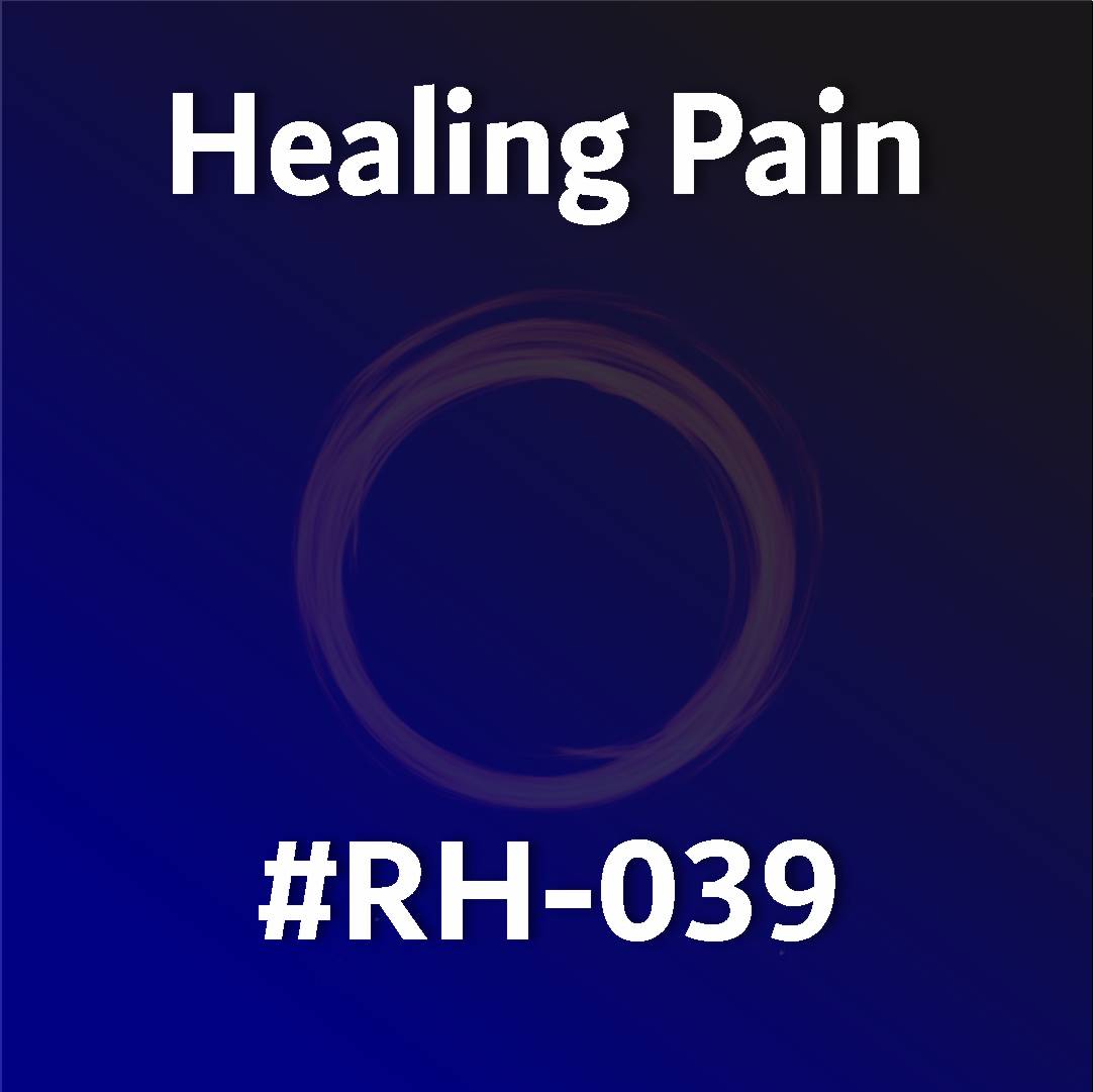 Healing Pain RH-039