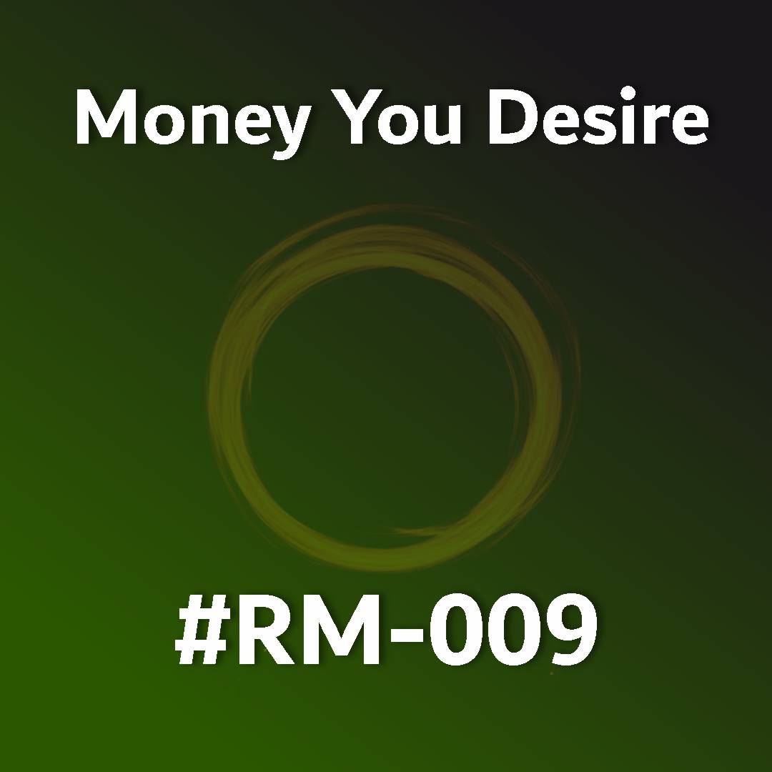 Money You Desire RM-009