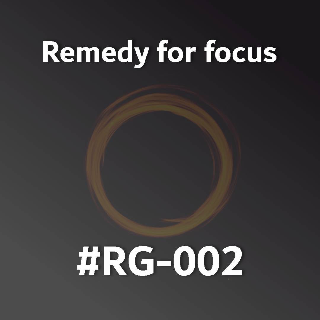Remedy for focus RG-002