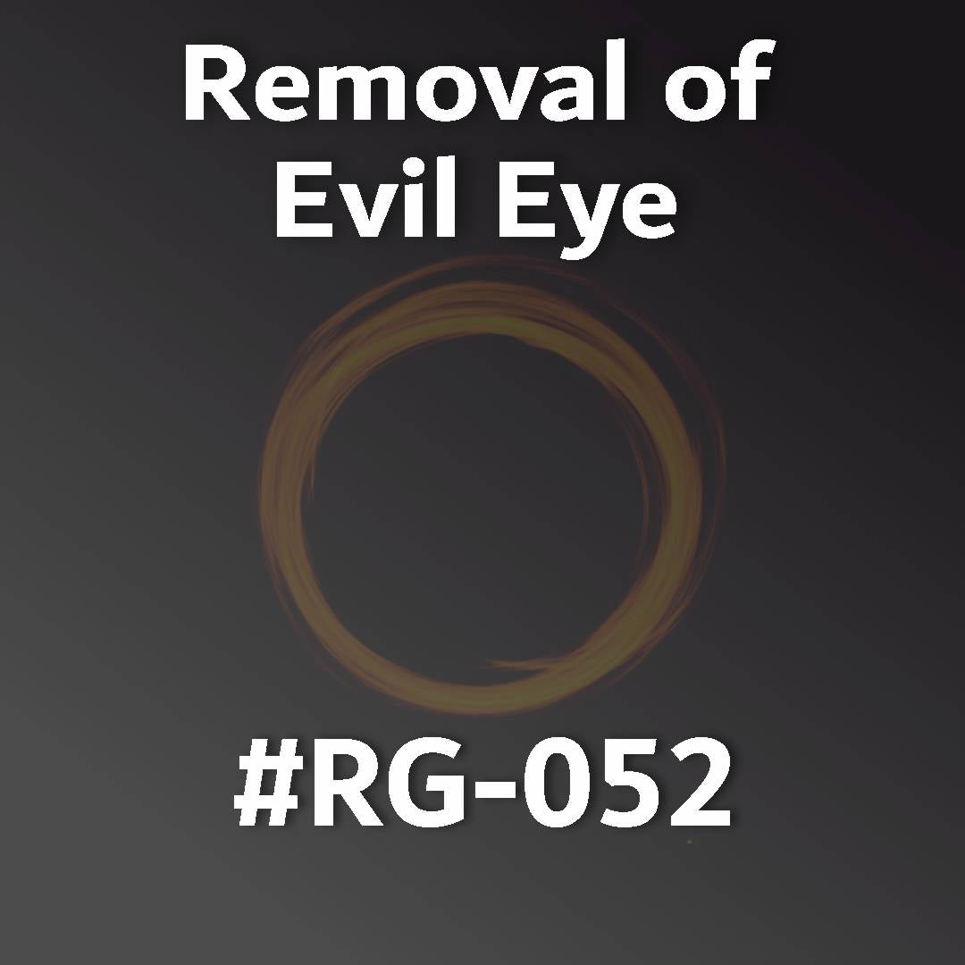 Removal of Evil Eye RG-052