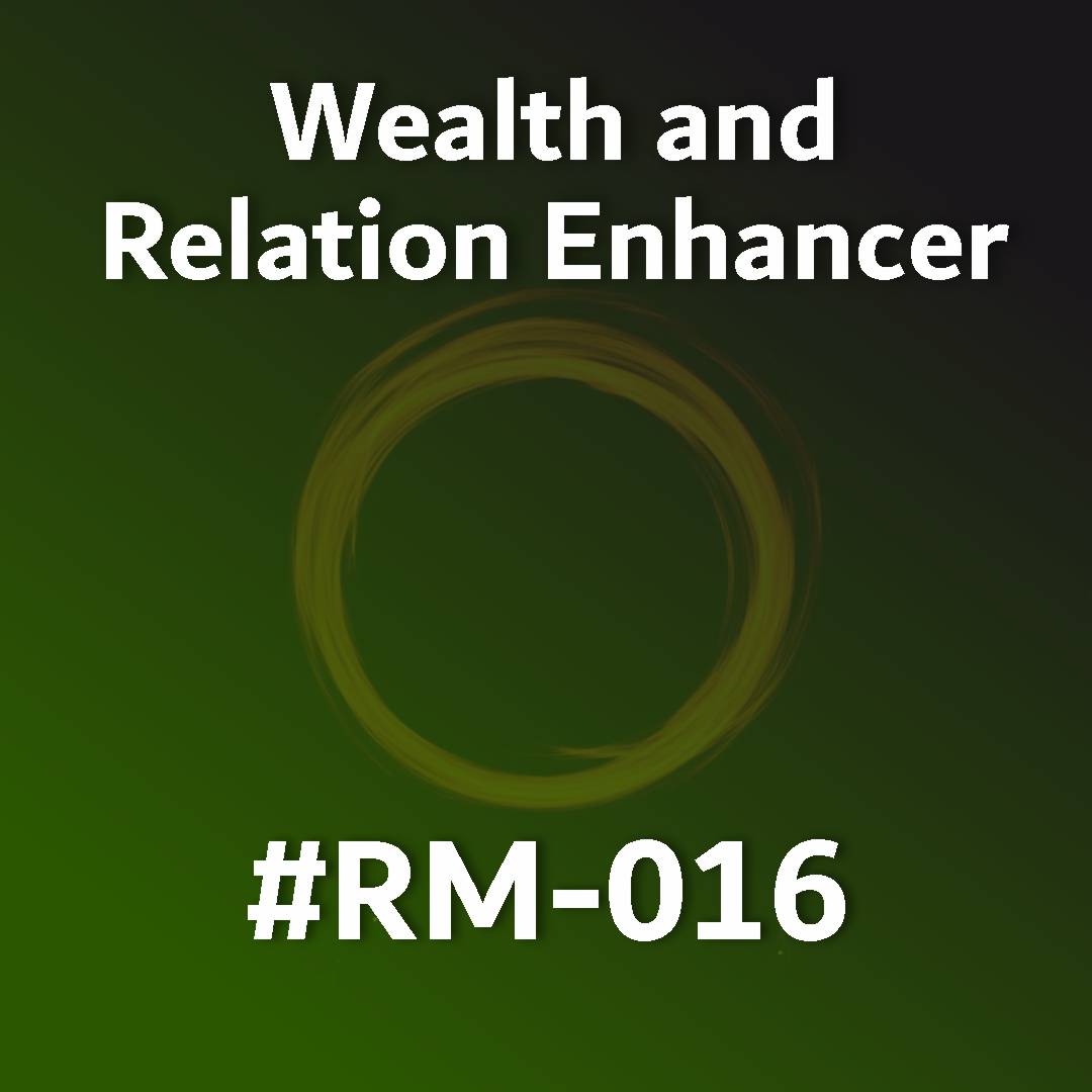 Wealth and Relation Enhancer RM-016